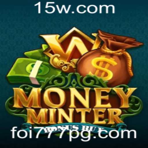 Explorando o Jogo MoneyMinterBonusBuy: A Experiência do Jogador em Destaque